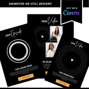 May include: Black and white graphic design for animated or still designs. The design includes the text "New Episode" and "New Video" with a play button icon. The design also includes the text "Tips From Pros" and the Canva logo.