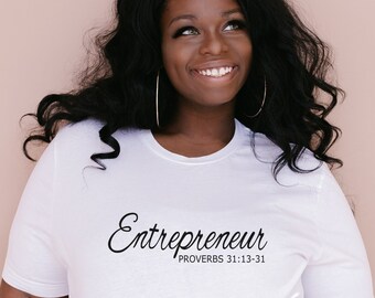 Unternehmer Sprüche 31: 13-31 T-Shirt, Unternehmer-T-Shirt Frauen, Bibel-Frauen-T-Shirt, christliche Frauen-Hemden, ermächtigte Frauen-Hemd,