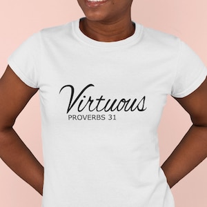 Virtuous Proverbs 31 Instant Digital Download - svg, png, dxf, eps, jpg - Bible Vector - Empowered Women - Cut File for Cricut, Silhouette