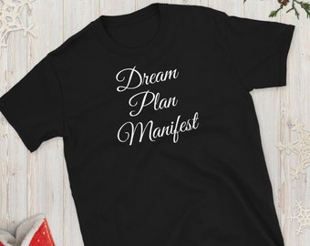 Dream Plan Manifest Shirt, Empowered Women Shirt, Bible Women Shirt, Motivational Shirt Women, Boss Lady Shirt, Strong Women Shirt,