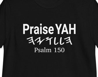 Chemise Louange Yah Psaume 150, chemise Alléluia, chemise Alléluia, chemise Louange Yah, chemise Yah, chemise hébreu paléo, chemise hébreu israélite,