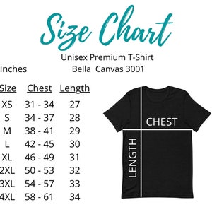 May include: Size chart for a unisex t-shirt, showing chest and length measurements in inches. The chart includes sizes XS through 4XL.