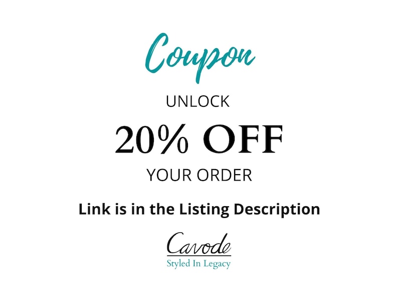 May include: A teal blue text graphic that says "Coupon" with the words "UNLOCK 20% OFF YOUR ORDER" in black text below. The text "Link is in the Listing Description" is below the discount offer. The text "Cavode Styled In Legacy" is at the bottom of the image.