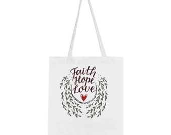Classic Tote Bag with Bible scripture - faith hope love. 100% cotton fabric. 2 colours. Reinforced stitching on handles & Capacity 10 litres