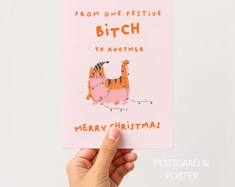 Humorous Christmas Card & Poster Set • From One Festive Bitch to Another • A6 Postcard + Printable Wall Art - Digital Download Cat Postcard