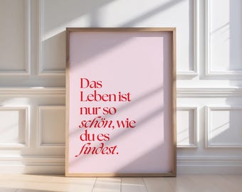 Poster - Life is only as beautiful as you think it is - Digital Download - Courage - Sayings - Self-love - Red Pink Print - Home Decor