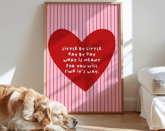 Poster - Little By Little - Digital Download - Dopamine Decor - Encouragement - Self-love - What's meant for you - Interior design - Poster decoration