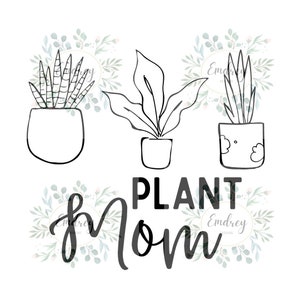 SVG PNG JPG File - Plant Mom