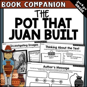 May include: Black and white printable worksheets for a book companion for the book "The Pot That Juan Built". The worksheets include activities such as investigating images, thinking about the text, and author's message.