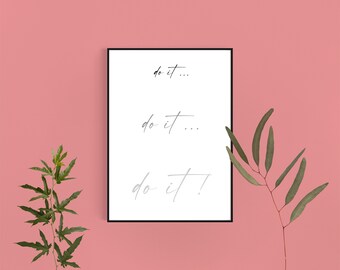 1 Piece Wall Art Printable Quote For Home and Office Decor, Do it, Do it, DO IT, Black and White Canvas Set.