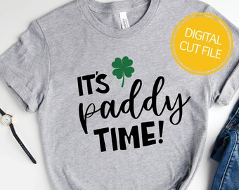 It's Paddy Time SVG | St. Patrick's Day Quotes | T-Shirt Vector Graphic | Cricut Cut File | Silhouette Cameo DXF | Commercial Use