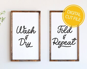 Wash Dry Fold & Repeat SVG | Signs for Laundry Room | Farmhouse Vector Graphics | Cricut Cut File | Silhouette Cameo DXF | Commercial Use