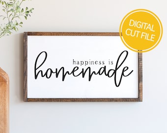 Happiness Is Homemade SVG | Farmhouse Signs | Vector File for Home Decor | Cricut Cut File | Silhouette Cameo DXF | Commercial Use