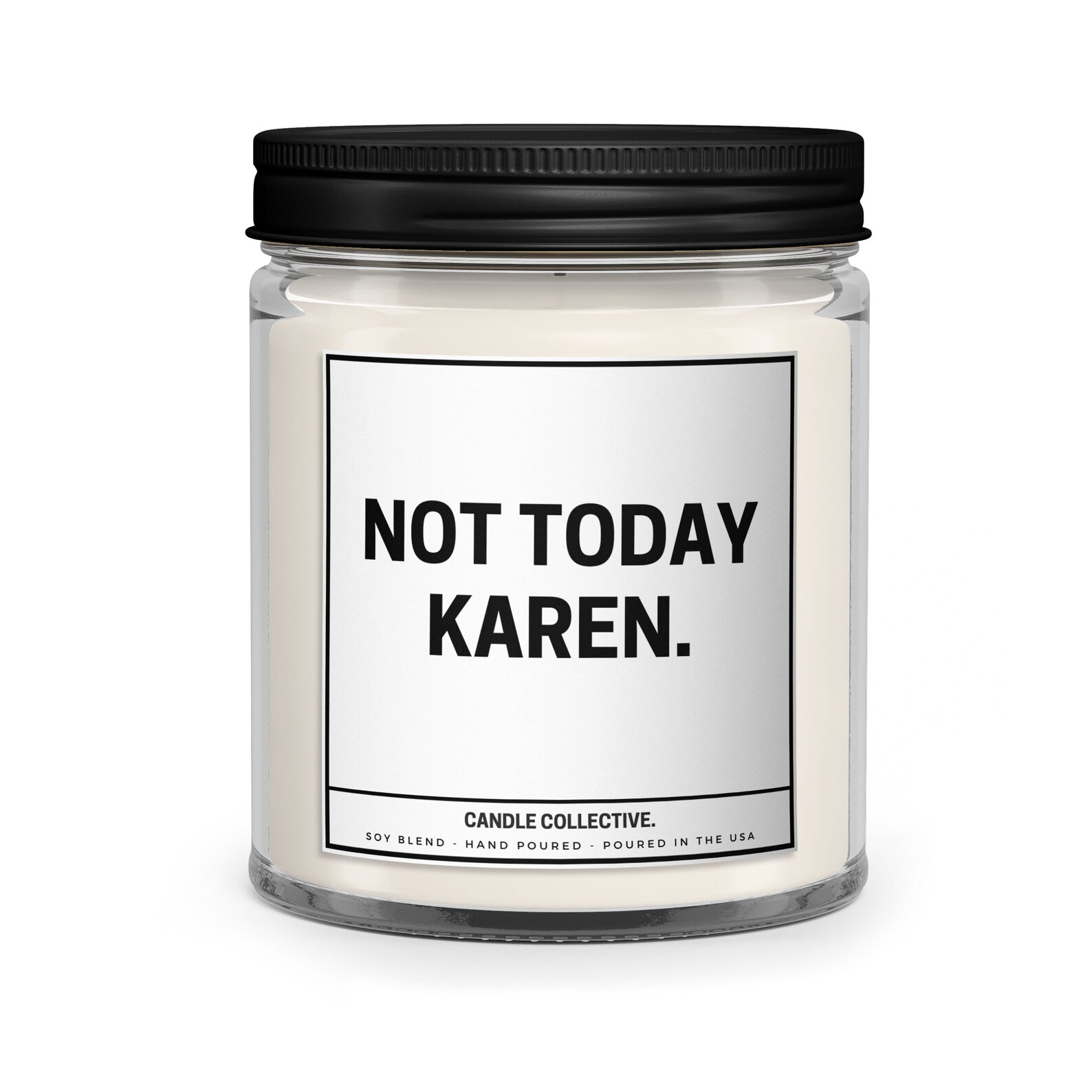 Not Today Karen Candle Gift For Her Office Candle Funny Etsy