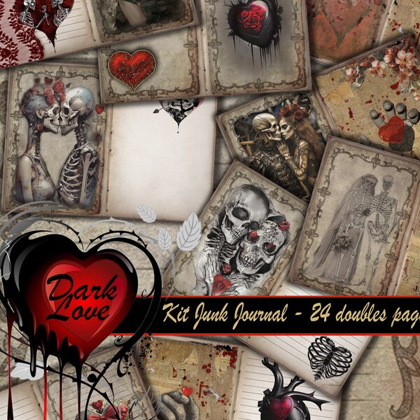 Dark Love - Kit junk journal imprimable format A4 -  thème Saint Valentin sombre - 4 PDF 45 pages