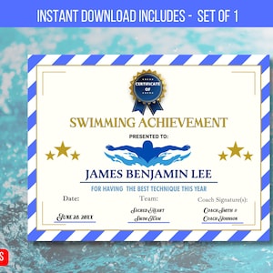 May include: A blue and white striped certificate with gold accents. The certificate reads "Swimming Achievement" and is presented to "James Benjamin Lee" for having the best technique this year. The date is June 28, 20XX. The certificate is 11 inches by 8.5 inches.