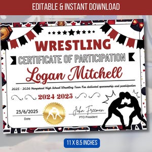 May include: A wrestling certificate of participation, with the name "Logan Mitchell." The design includes the text "WRESTLING CERTIFICATE OF PARTICIPATION," a gold seal, and a silhouette of wrestlers. The certificate measures 27.9 x 21.6 cm.
