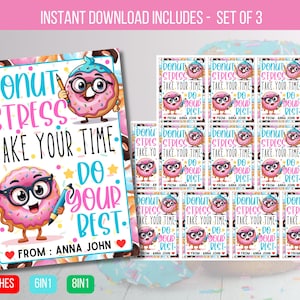 May include: Set of printable cards with a donut theme. The main card reads "Donut Stress Take Your Time Do Your Best" with a cartoon donut character. Includes cards measuring 2.5 x 3.5 inches.