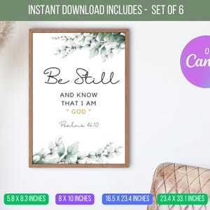 Op de afbeelding: Afdrukbare wandkunst met een aquarel bloemenontwerp en de tekst "Be Still and Know That I Am *GOD* Psalms 46:10". De kunst is verkrijgbaar in zes verschillende formaten, waaronder 8,5 x 11 inch, 5,8 x 8,3 inch, 8 x 10 inch, 16,5 x 23,4 inch, 23,4 x 33,1 inch en 11,7 x 16,5 inch.