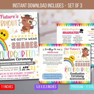 May include: A set of three printable graduation invitations for a kindergarten graduation ceremony. The invitations feature a rainbow, a sun wearing sunglasses, and an owl wearing sunglasses. The text on the invitations reads "Our Future's So Bright" and "We Gotta Wear Shades". The invitations are available in three sizes: 8.5 x 11 inches, 5.8 x 8.3 inches, and 11 x 8.5 inches.