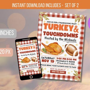 May include: A Thanksgiving invitation with a red and white checkered background. The invitation features a watercolor illustration of a turkey and a football with the text "Turkey & Touchdowns" and "Hosted by the Michaels". The invitation also includes the date and time of the event, the address, and a request to bring a dish to pass.