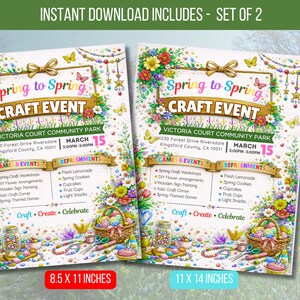 May include: Two colorful flyers advertising a Spring Craft Event. The flyers feature floral designs, butterflies, and the text "Spring to Spring CRAFT EVENT." The event is at Victoria Court Community Park on March 15th. One flyer is 8.5 x 11 inches, the other is 11 x 14 inches.
