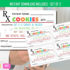 May include: Four printable 3x2 inch prescription cards with a playful design. Each card features a colorful "R" with a red cross, the word "COOKIES" in colorful letters, and a prescription for "EAT 2-3 COOKIES AS NEEDED". The cards are designed to look like real prescriptions with fields for patient name, quantity, refills, and prescriber.