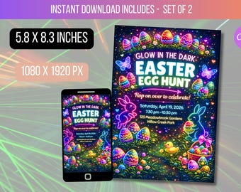 May include: A digital Easter Egg Hunt flyer and phone display, featuring a vibrant design with glowing eggs, bunnies, and butterflies. The flyer is 5.8 x 8.3 inches, and the phone display is 1080 x 1920 px. The text reads "Glow in the Dark Easter Egg Hunt".