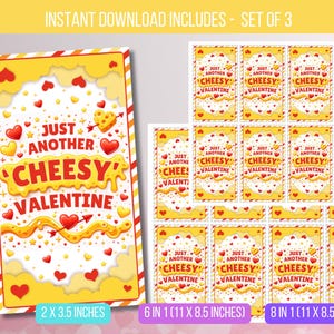May include: A set of Valentine's Day cards with a cheesy theme. The main card is 2 x 3.5 inches, featuring the text "Just Another Cheesy Valentine." Additional cards are 6 in 1 (11 x 8.5 inches) and 8 in 1 (11 x 8.5 inches).