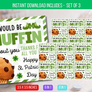 EDITABLE We Would Be Muffin Without You Thank You Appreciation, St. Patrick&#39;s Day Muffin Gift Tags, Muffin Appreciation Tag Instant Download