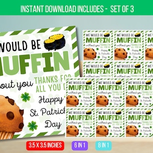 EDITABLE We Would Be Muffin Without You Thank You Appreciation, St. Patrick&#39;s Day Muffin Gift Tags, Muffin Appreciation Tag Instant Download