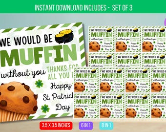 Etiquetas de regalo editables "Seríamos un muffin sin ti", etiquetas de agradecimiento para el Día de San Patricio, etiquetas de agradecimiento para muffins, descarga instantánea.