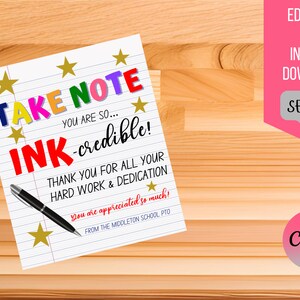 Peut inclure: Une carte d'appréciation pour enseignant imprimable avec un titre coloré "TAKE NOTE" et le texte "YOU ARE SO...INK-credible!" La carte comprend également le texte "THANK YOU FOR ALL YOUR HARD WORK & DEDICATION You are appreciated so much! FROM THE MIDDLETON SCHOOL PTO"