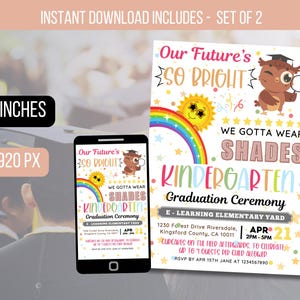 May include: Two printable 5.8 x 8.3 inch invitations for a kindergarten graduation ceremony. The invitations feature a rainbow, a sun with sunglasses, and an owl wearing sunglasses. The text on the invitations reads "Our Future's So Bright We Gotta Wear Shades Kindergarten Graduation Ceremony".