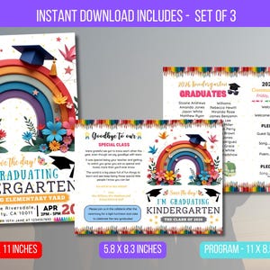 May include: A set of three printable graduation invitations for a kindergarten graduation. The invitations feature a rainbow with flowers and a graduation cap. The text on the invitations reads "Save the day! I'm Graduating Kindergarten" and "Goodbye to our Special Class".