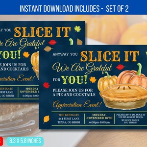 May include: Two printable Thanksgiving invitation cards with a blue background and fall-themed graphics. The text on the cards reads "Slice It We Are Grateful For You!" and includes details about an appreciation event. The cards are 11 x 8.5 inches and 8.3 x 5.8 inches.
