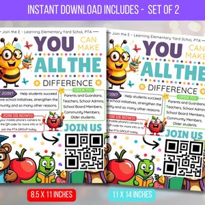 May include: Set of two printable flyers with the text "YOU CAN MAKE ALL THE DIFFERENCE." The flyers feature cartoon bees, apples, and other school-themed graphics. Includes QR codes and the text "JOIN US."