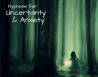 Hypnosis for Uncertainty & Worry - Hypnotherapy - Hypnotic Script - Audio MP3 Download