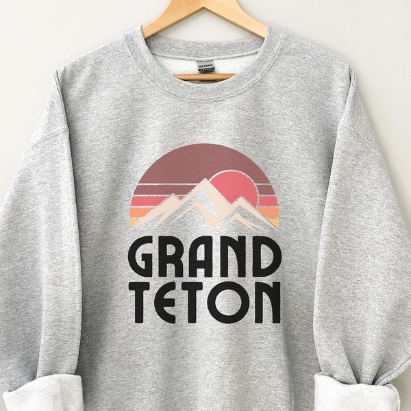 Grand Teton Sweatshirt, National Park Shirt, Grand Tetons National, National Parks Shirt Grand Tetons ,Hiking Shirt, Oversized Sweatshirt