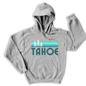 Lake Tahoe Hoodie, Lake Tahoe Sweatshirt, Lake Tahoe T-Shirt, Lake Tahoe Hoody, California Sweatshirt, Christmas, College student Gift