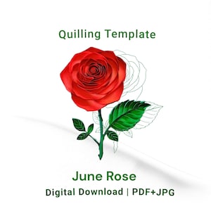 May include: A digital quilling template featuring a vibrant red rose with green leaves. The text reads Quilling Template, June Rose, and Digital Download | PDF+JPG. A faint outline of a second rose is visible behind the primary red rose.