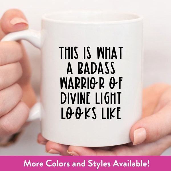 This Is What A Badass Warrior Of Divine Light Looks Like Mug | New Earth Coffee Cup | Gifts for New Earth Visionaries, Leaders and Starseeds