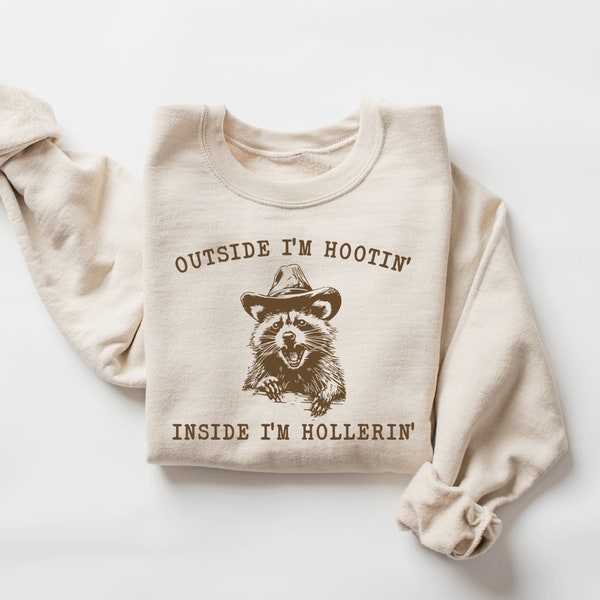 Outside I Am Hootin' Inside I Am Hollerin' Retro Western Sweatshirt, Cowboy Shirt, Vintage Country Sweatshirt, Funny Raccoon, Y2k Clothing
