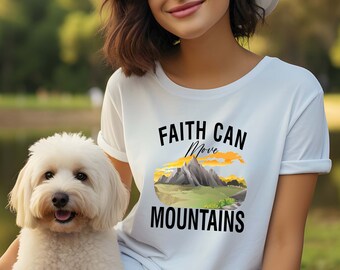 Faith Can Move Mountains Shirt, Christian Shirt, Cute Bible Verse Tee, Motivational T-Shirt, Gift For Christians, Gift For Her, Prayer Shirt