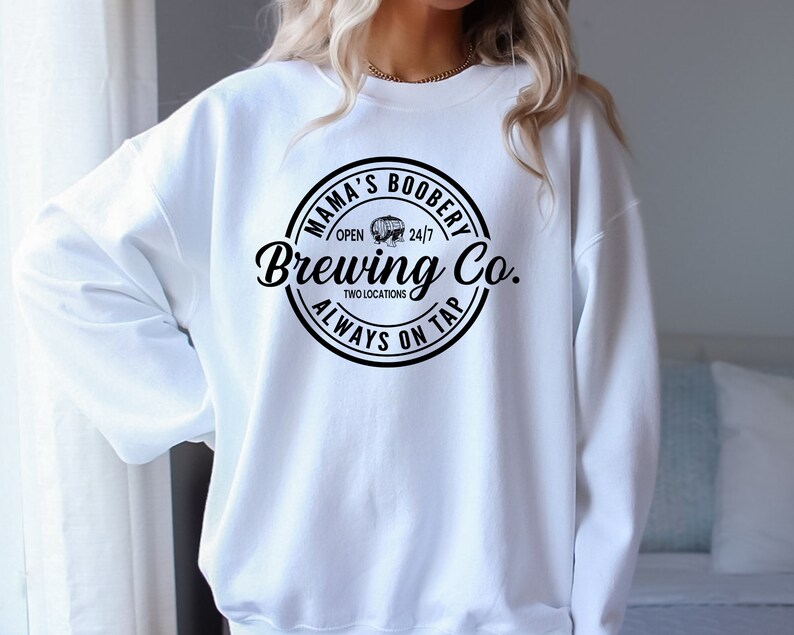 Brewing Co Sweatshirt, Breastfeeding Crewneck Sweatshirt, Mamas Boobery