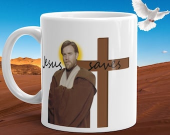 Jesus salva - Obi-Wan Kenobi - Copo de piada irônica engraçada - Inspirado em Star Wars - Caneca de café - Xícara de chá de 11 onças ou 15 onças