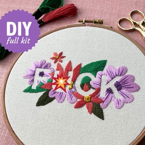 F*CK - Embroidery KIT: fabric, pattern, hoop, thread, needle & instructions (DIY, Wall art, Modern font, Hand embroidery, Funny, Flowers)