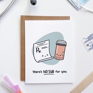 There's No Sub for you - thank you card, friendship, pharmacist, pharmd, pharmacy tech