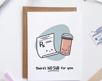 There's No Sub for you - thank you card, friendship, pharmacist, pharmd, pharmacy tech