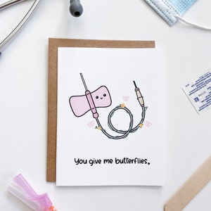 You give me butterflies - card for doctor, nurse, phlebotomy, medical pun, vein, needle, friendship love card